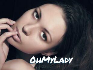 0hMyLady