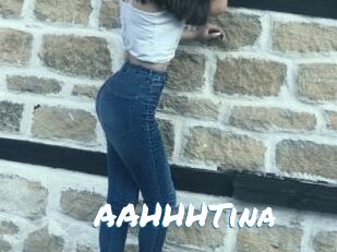 AAHHHTina