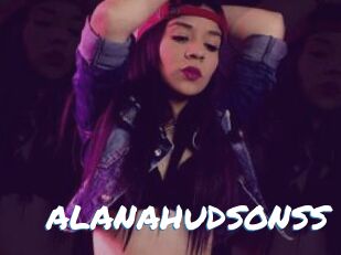 ALANAHUDSONSS