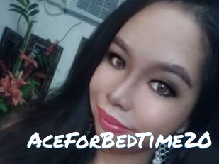 AceForBedTime20