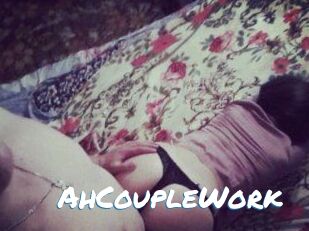 AhCoupleWork