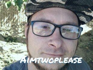 Aimtwoplease