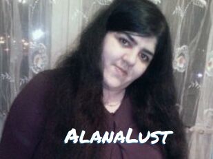 AlanaLust