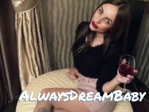 AlwaysDreamBaby