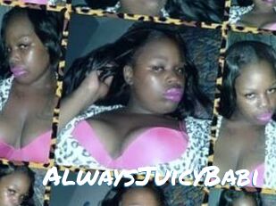 AlwaysJuicyBabi