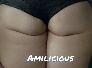Amilicious