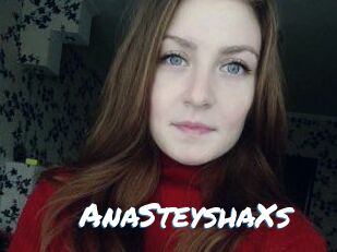 AnaSteyshaXs