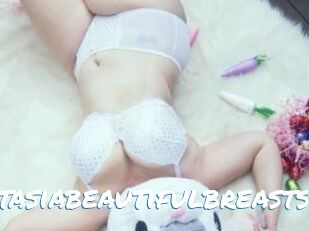 Anastasiabeautifulbreasts