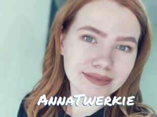 AnnaTwerkie
