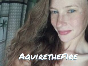 AquiretheFire