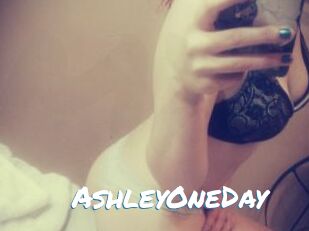 AshleyOneDay
