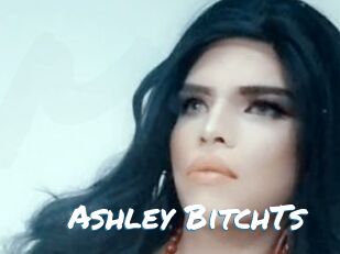 Ashley_BitchTs