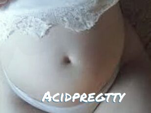 Acidpregtty