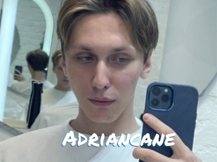 Adriancane