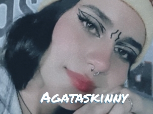 Agataskinny