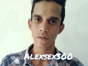 Alexsex300