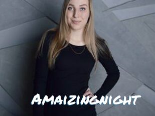 Amaizingnight