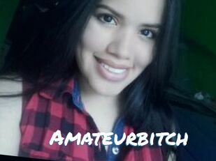 Amateurbitch