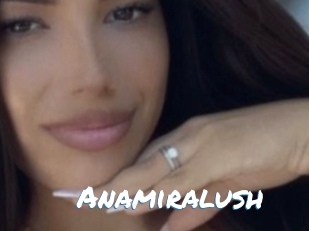 Anamiralush