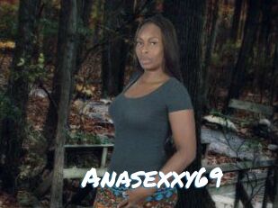 Anasexxy69