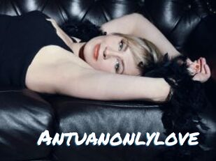 Antuanonlylove