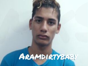 Aramdirtybaby