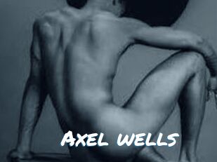 Axel_wells