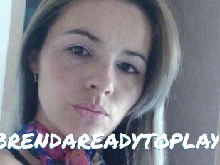 BRENDAREADYTOPLAY