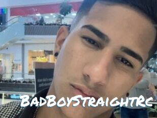 BadBoyStraightRc