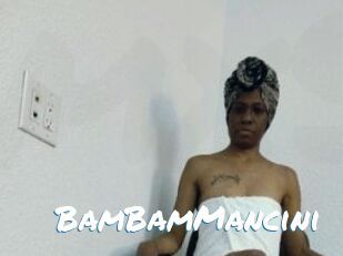 BamBamMancini