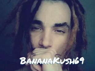 BananaKush69