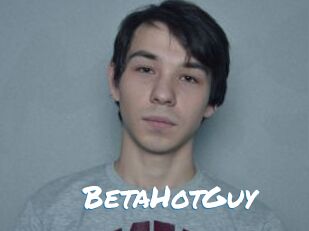 BetaHotGuy