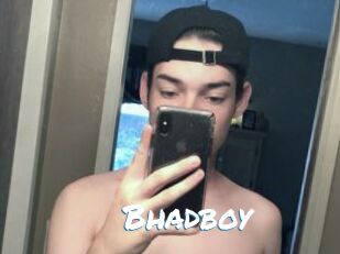 Bhadboy