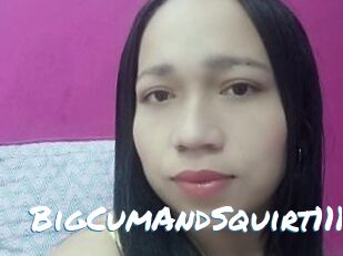 BigCumAndSquirt111