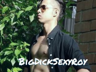 BigDickSexyRoy