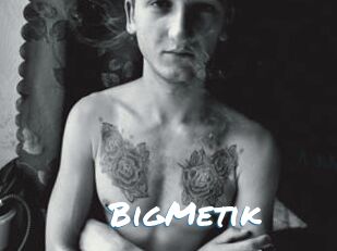 BigMetik
