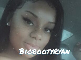 BigbootyRyan