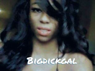 Bigdickgal