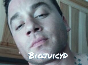 BigjuicyD