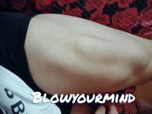 Blowyourmind