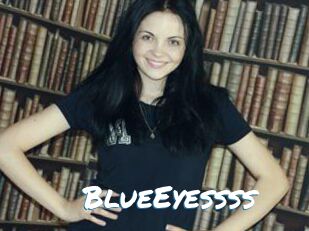 BlueEyessss