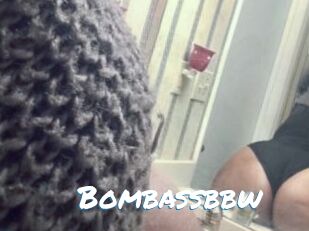 Bombassbbw