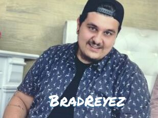 BradReyez