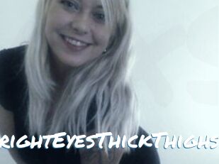 BrightEyesThickThighs