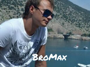 BroMax