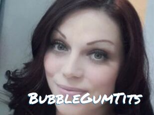 BubbleGumTits