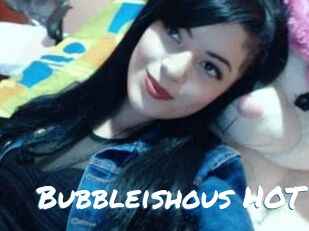 Bubbleishous_HOT