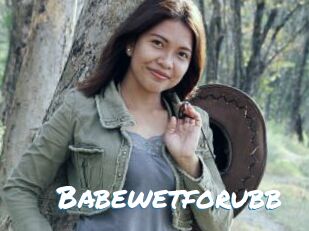 Babewetforubb