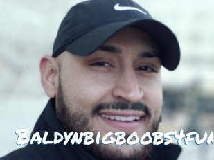 Baldynbigboobs4fun