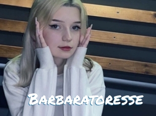 Barbaratoresse